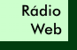 R�dio Web