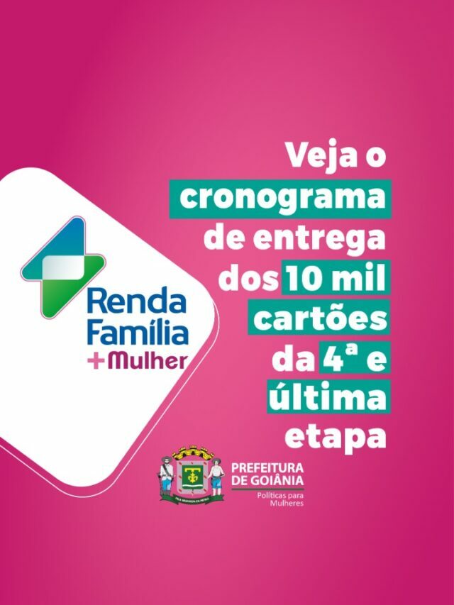 Renda Família + Mulher – 4ª Etapa