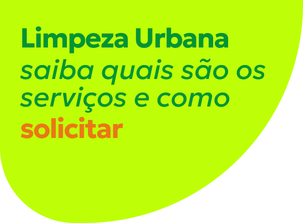 Limpeza Urbana - saiba quais são os serviços e como solicitar